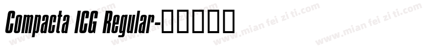 Compacta ICG Regular字体转换